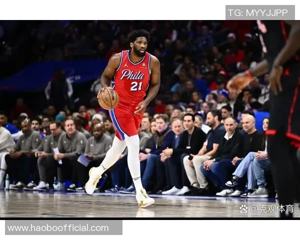 恩比德状态火热近五场场均27分7板助攻表现抢眼